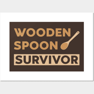 WOODEN SPOON SURVIVOR Posters and Art